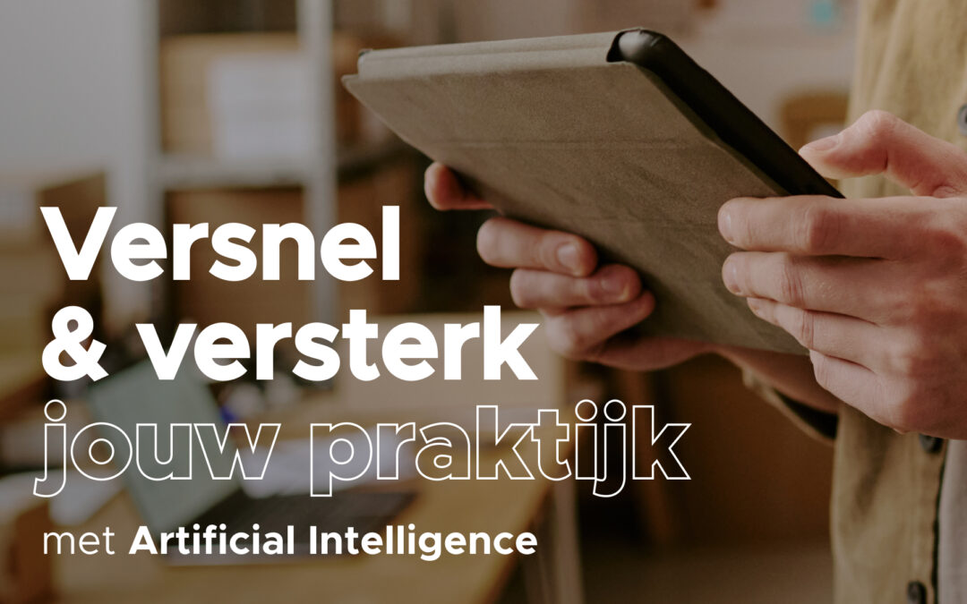 Zo versnelt en versterkt AI jouw fiscale praktijk