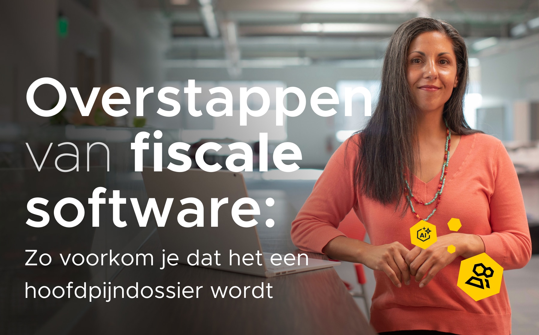 Succesvol overstappen van fiscale software.