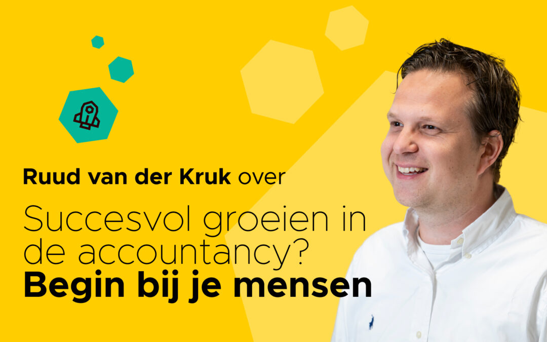 Succesvol groeien in de accountancy? Begin bij je mensen